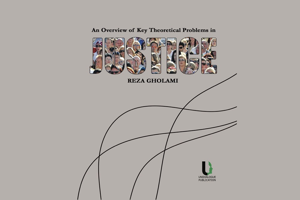 عدالت به مثابه مسئله: بازسازی فلسفی و تمدنی فهم عدالت در جهان معاصر